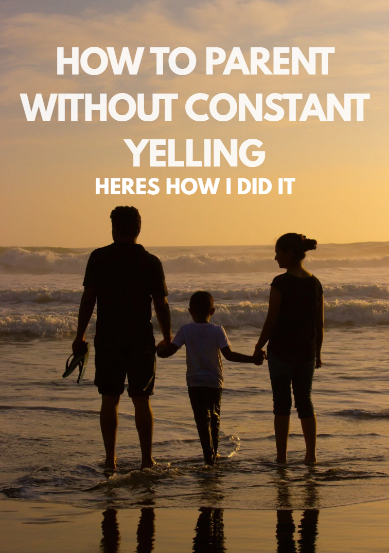 How To Parent Without Constant Yelling